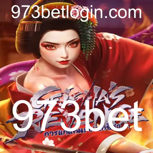 GeishasRevenge: Descubra o Novo Fenômeno dos Jogos com 973bet